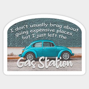 funny gas station humor graphic design Sticker